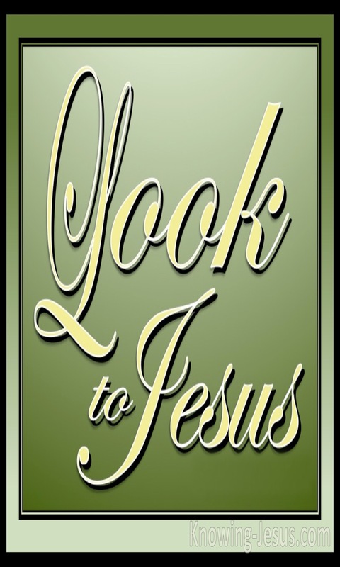 Hebrews 12:2 Looking Unto Jesus (green)